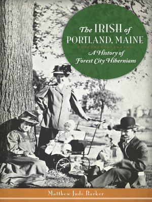 cover image of The Irish of Portland, Maine
